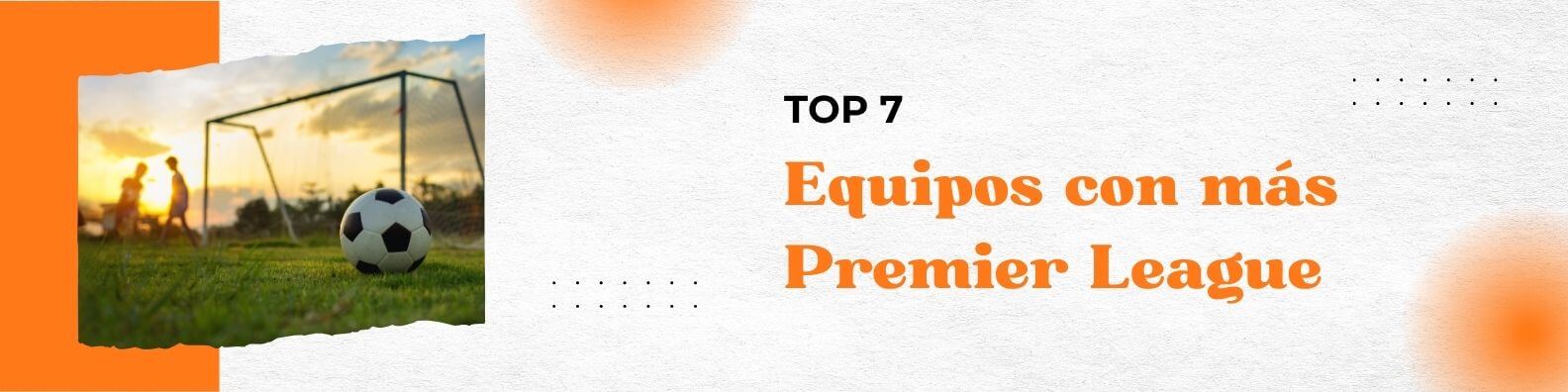 equipos mas premier league