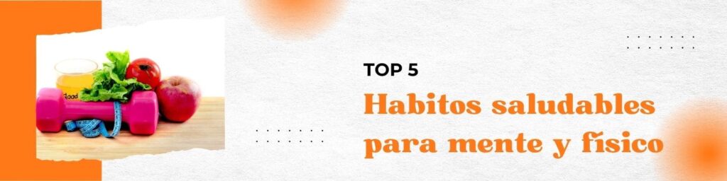 habitos saludables mente fisico