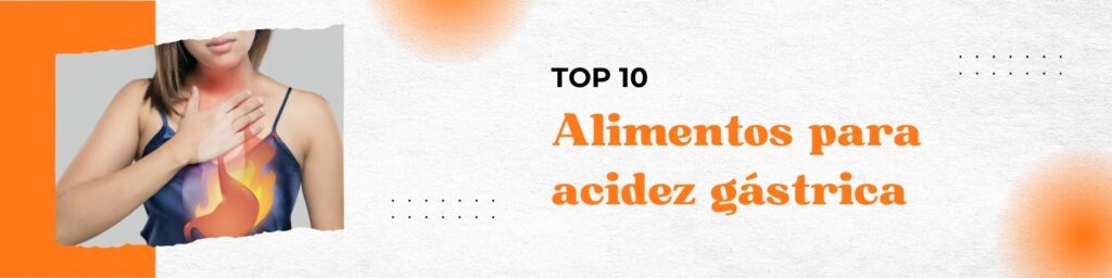 alimentos acidez gastrica