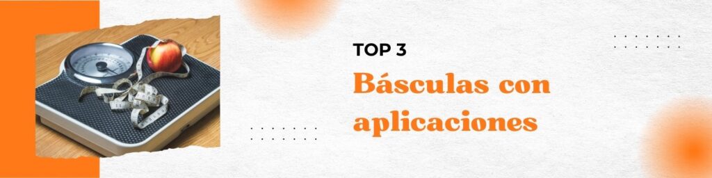 básculas con aplicaciones